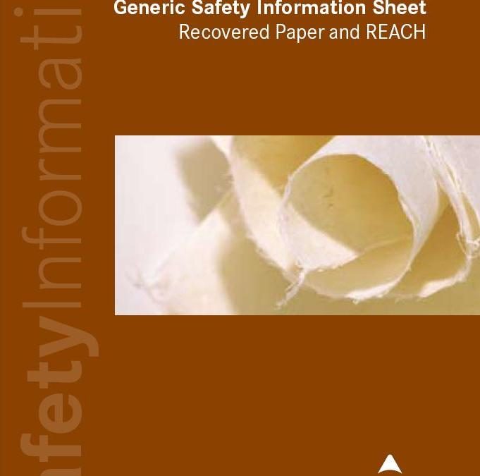 Generic Safety Information Sheet – Recovered Paper and REACH